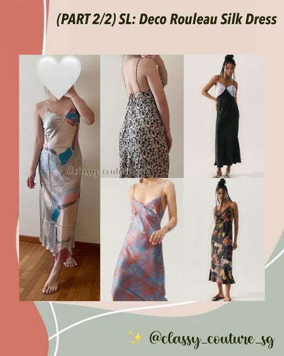 (PART 2/2) SL Deco Rouleau Silk Midi Maxi Dress: Patterns