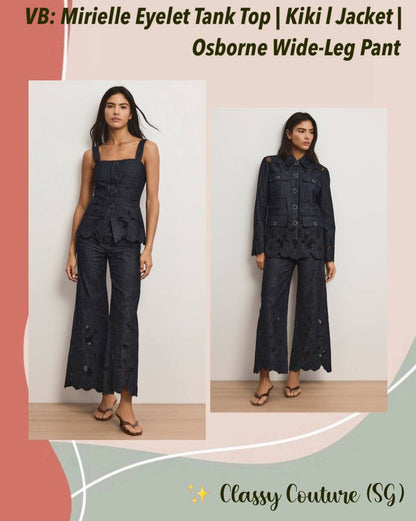 VB Mirielle Eyelet Tank Top | Kiki  Jacket | Osborne Wide-Leg Pant | Set