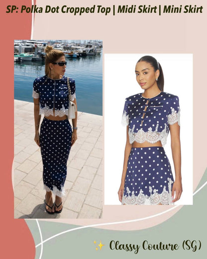 SP Polka Dot Cropped Top | Midi Skirt | Mini Skirt